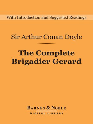 cover image of The Complete Brigadier Gerard (Barnes & Noble Digital Library)